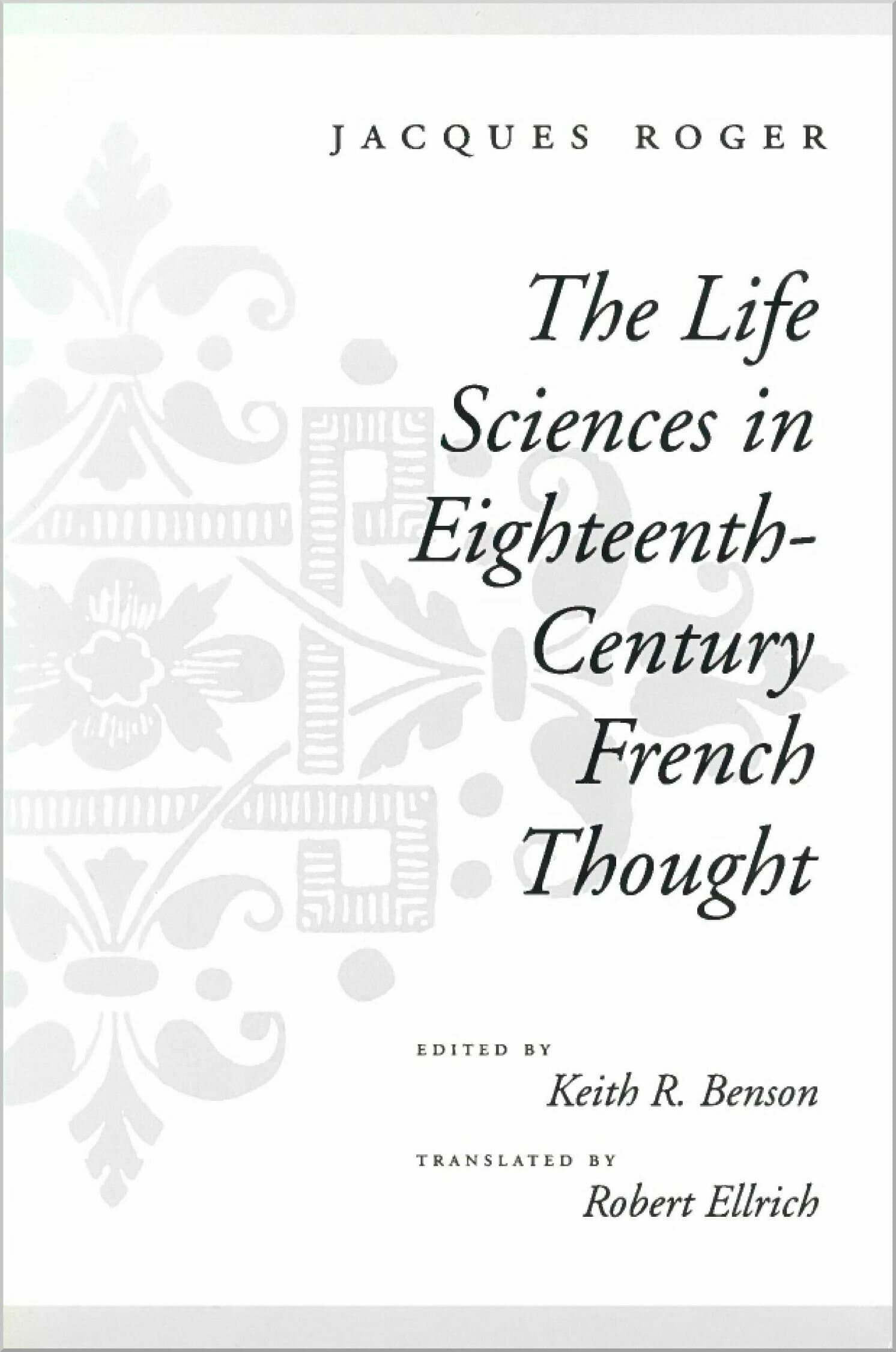 'The Life Sciences in Eighteenth-Century French Thought' Book Cover
