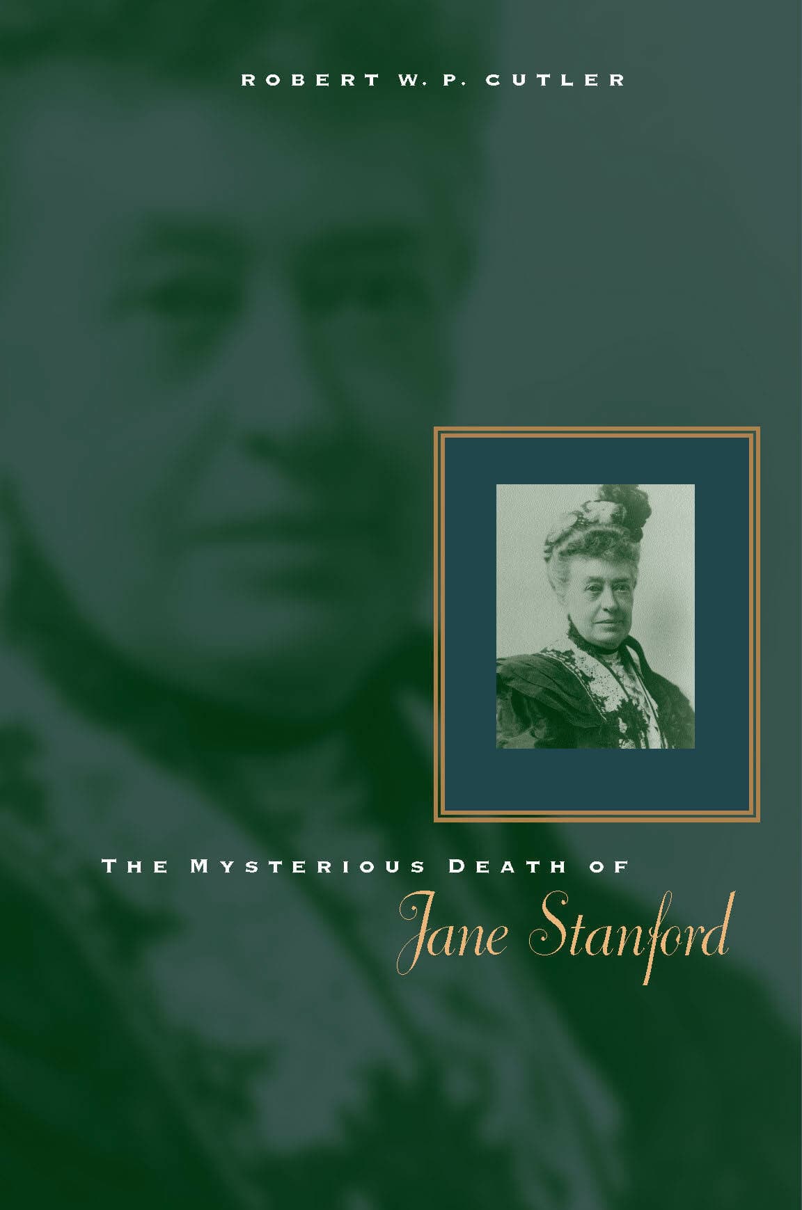 'The Mysterious Death of Jane Stanford' Book Cover