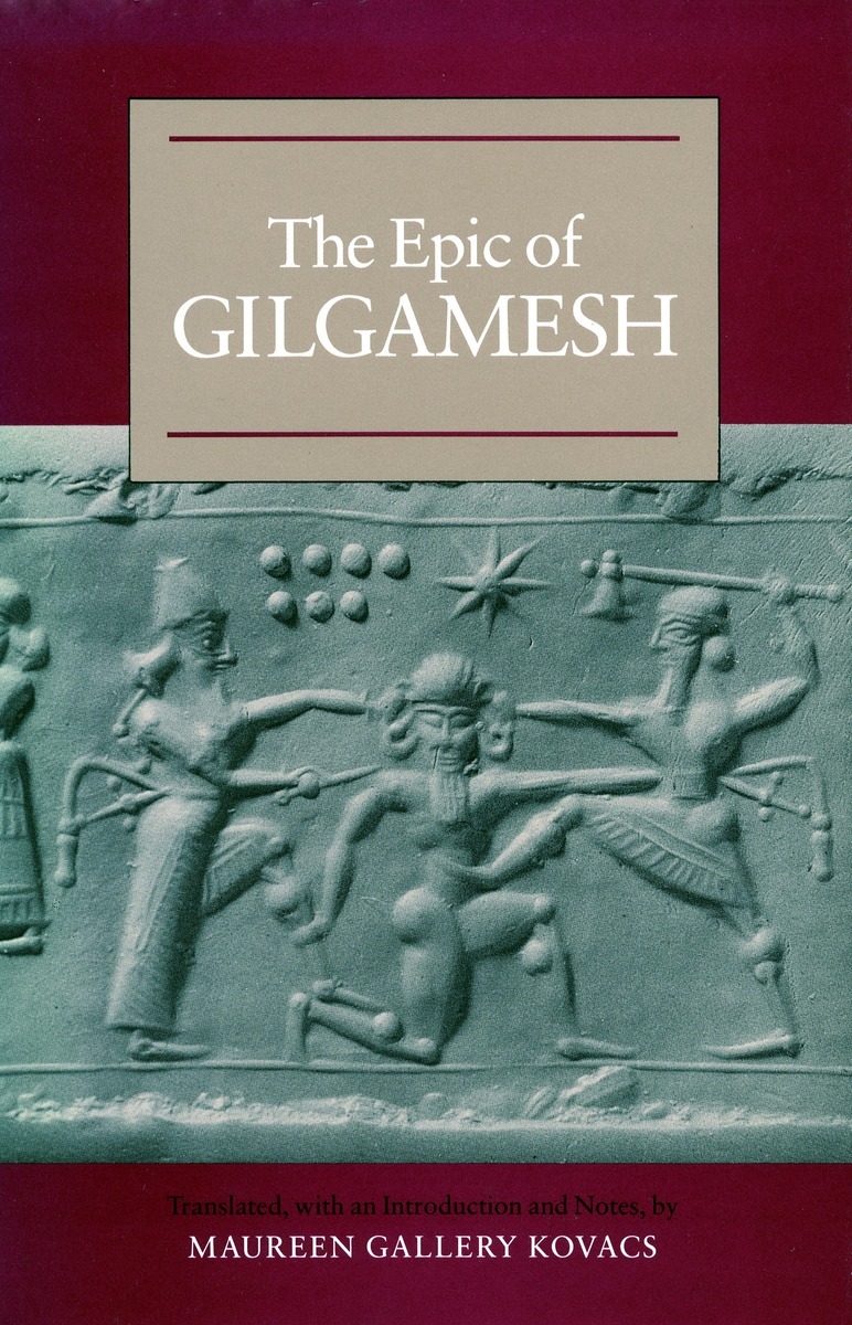The Epic of Gilgamesh | Translated, with an Introduction and Notes, by
