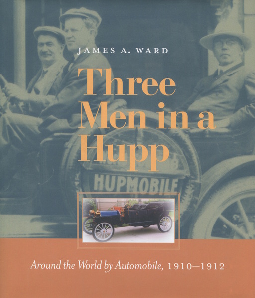 Cover of Three Men in a Hupp by James A. Ward