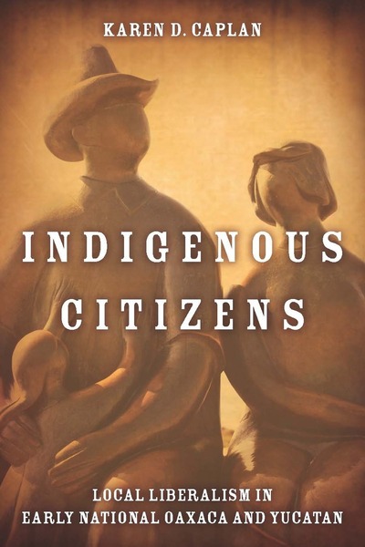 Cover of Indigenous Citizens by Karen D. Caplan