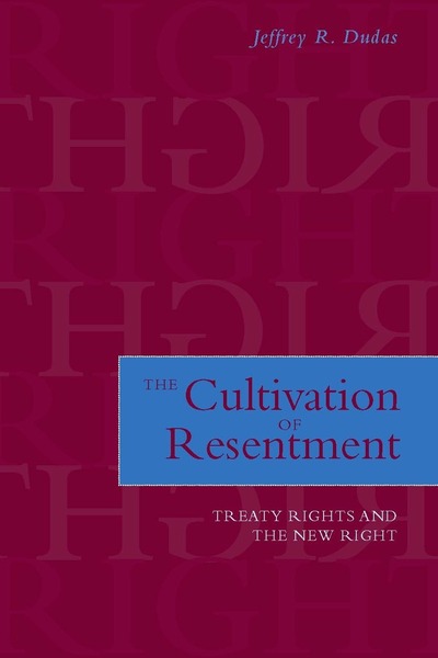 Cover of The Cultivation of Resentment by Jeffrey R. Dudas