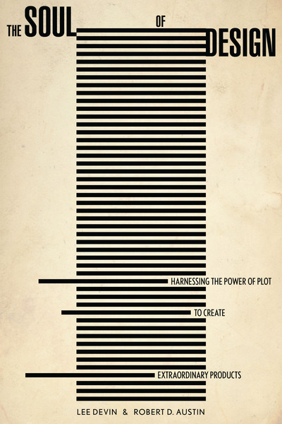 Cover of The Soul of Design by Lee Devin and Robert D. Austin