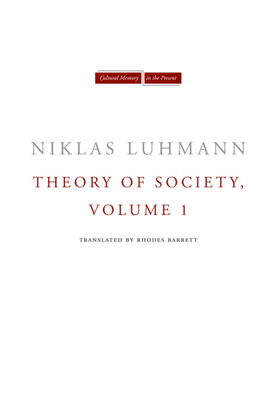 Cover of Theory of Society, Volume 1 by Niklas Luhmann  Translated by Rhodes Barrett