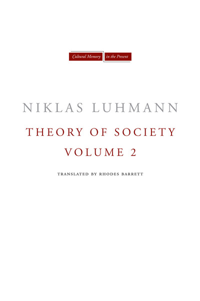 Cover of Theory of Society, Volume 2 by Niklas Luhmann Translated by Rhodes Barrett