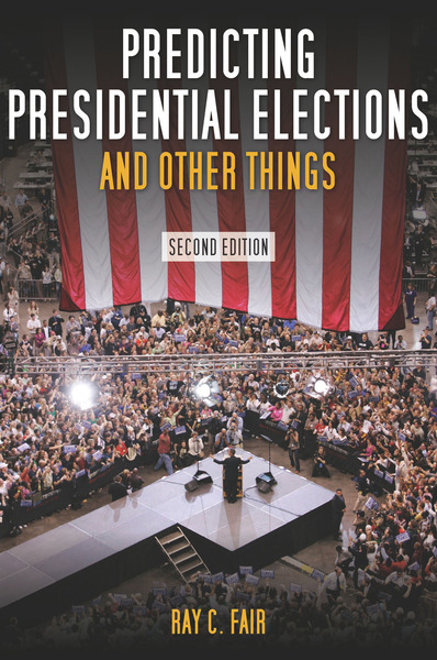 Cover of Predicting Presidential Elections and Other Things, Second Edition by Ray C. Fair