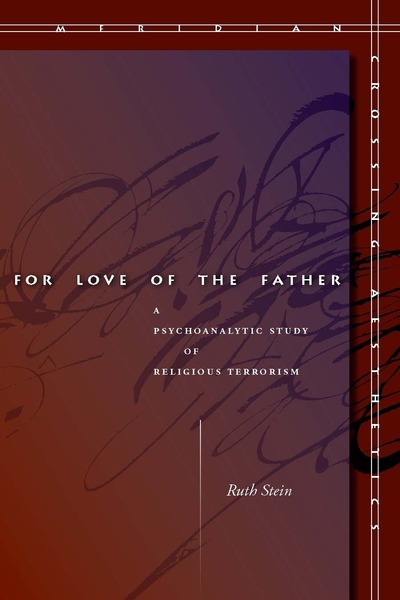 Cover of For Love of the Father by Ruth Stein