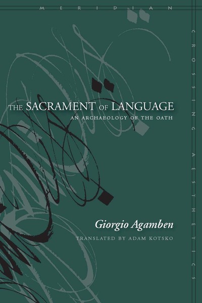 Cover of The Sacrament of Language by Giorgio Agamben Translated by Adam Kotsko