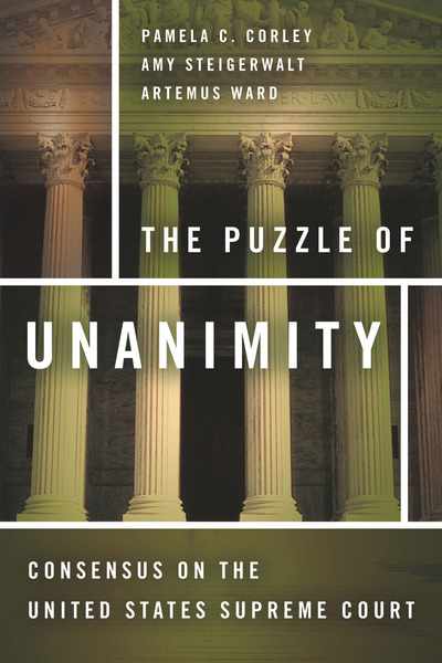 Cover of The Puzzle of Unanimity by Pamela C. Corley, Amy Steigerwalt, and Artemus Ward