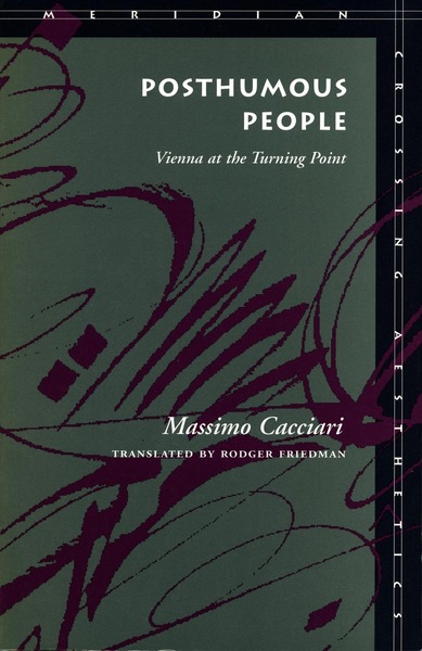Cover of Posthumous People by Massimo Cacciari Translated by Rodger Friedman