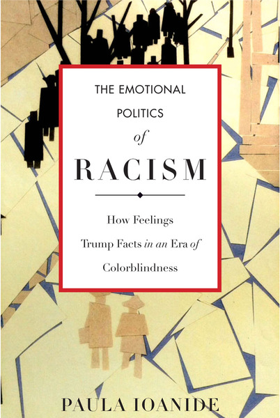 Cover of The Emotional Politics of Racism by Paula Ioanide