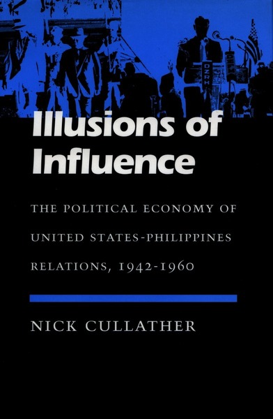 Cover of Illusions of Influence by Nick Cullather