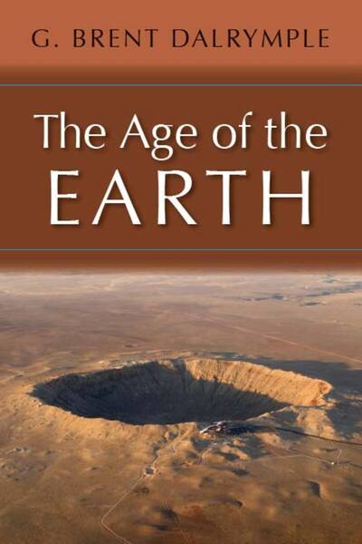 Cover of The Age of the Earth by G. Brent Dalrymple