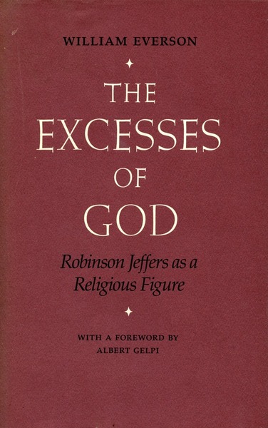 Cover of The Excesses of God by William Everson Foreword by Albert Gelpi