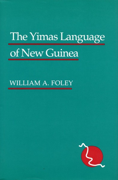 Cover of The Yimas Language of New Guinea by William A. Foley
