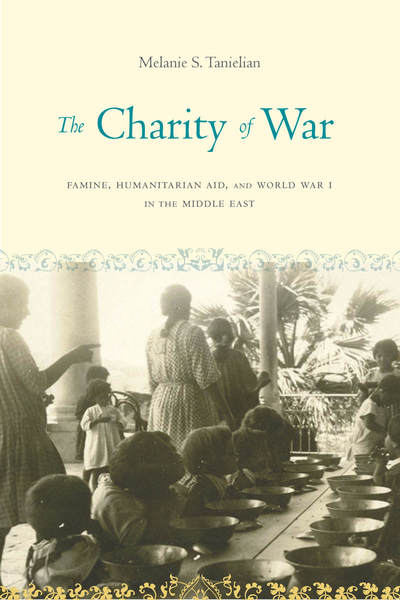 Cover of The Charity of War by Melanie S. Tanielian