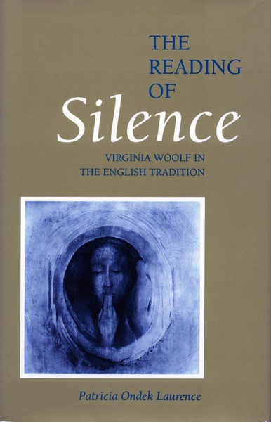 Cover of The Reading of Silence by Patricia Ondek Laurence
