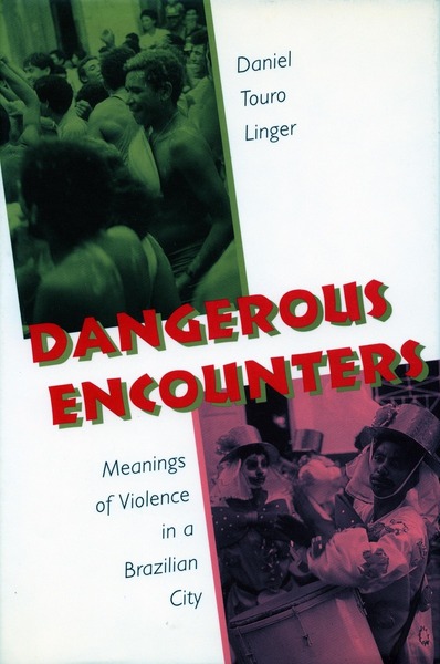 Cover of Dangerous Encounters by Daniel Touro Linger