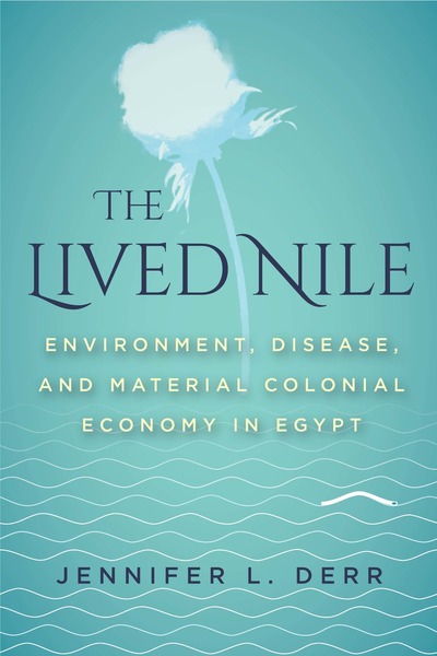 Cover of The Lived Nile by Jennifer L. Derr