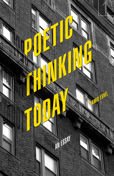 Cover of Poetic Thinking Today by Amir Eshel