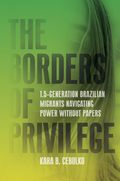 Cover of The Borders of Privilege by Kara B. Cebulko