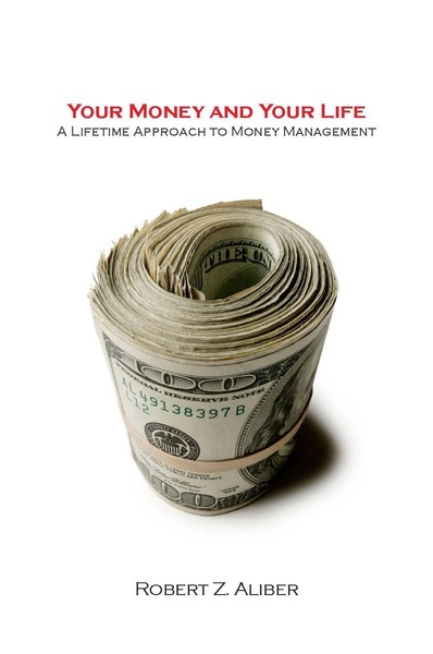 Cover of Your Money and Your Life by Robert Z. Aliber