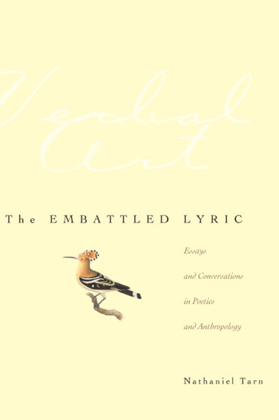 Cover of The Embattled Lyric by Nathaniel Tarn