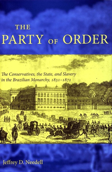 Cover of The Party of Order by Jeffrey D. Needell