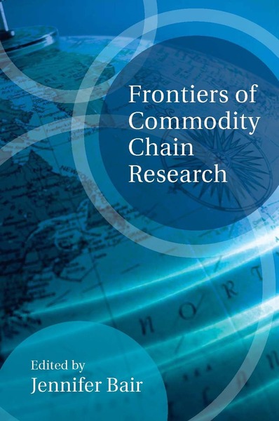 Cover of Frontiers of Commodity Chain Research by Edited by Jennifer Bair