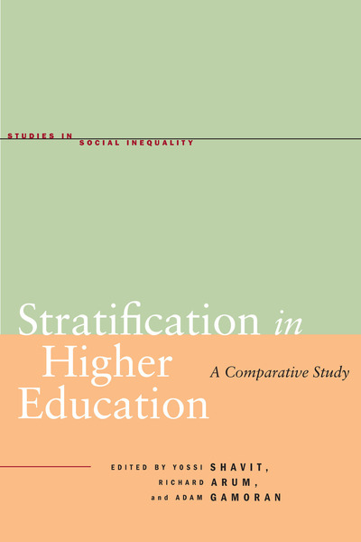 Cover of Stratification in Higher Education by Edited by Yossi Shavit, Richard Arum, and Adam Gamoran