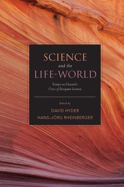 Cover of Science and the Life-World by Edited by David Hyder and Hans-Jörg Rheinberger