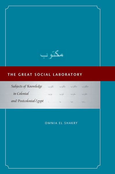 Cover of The Great Social Laboratory by Omnia El Shakry