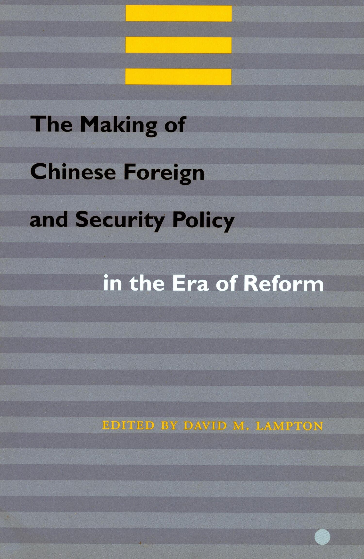 'The Making of Chinese Foreign and Security Policy in the Era of Reform' Book Cover