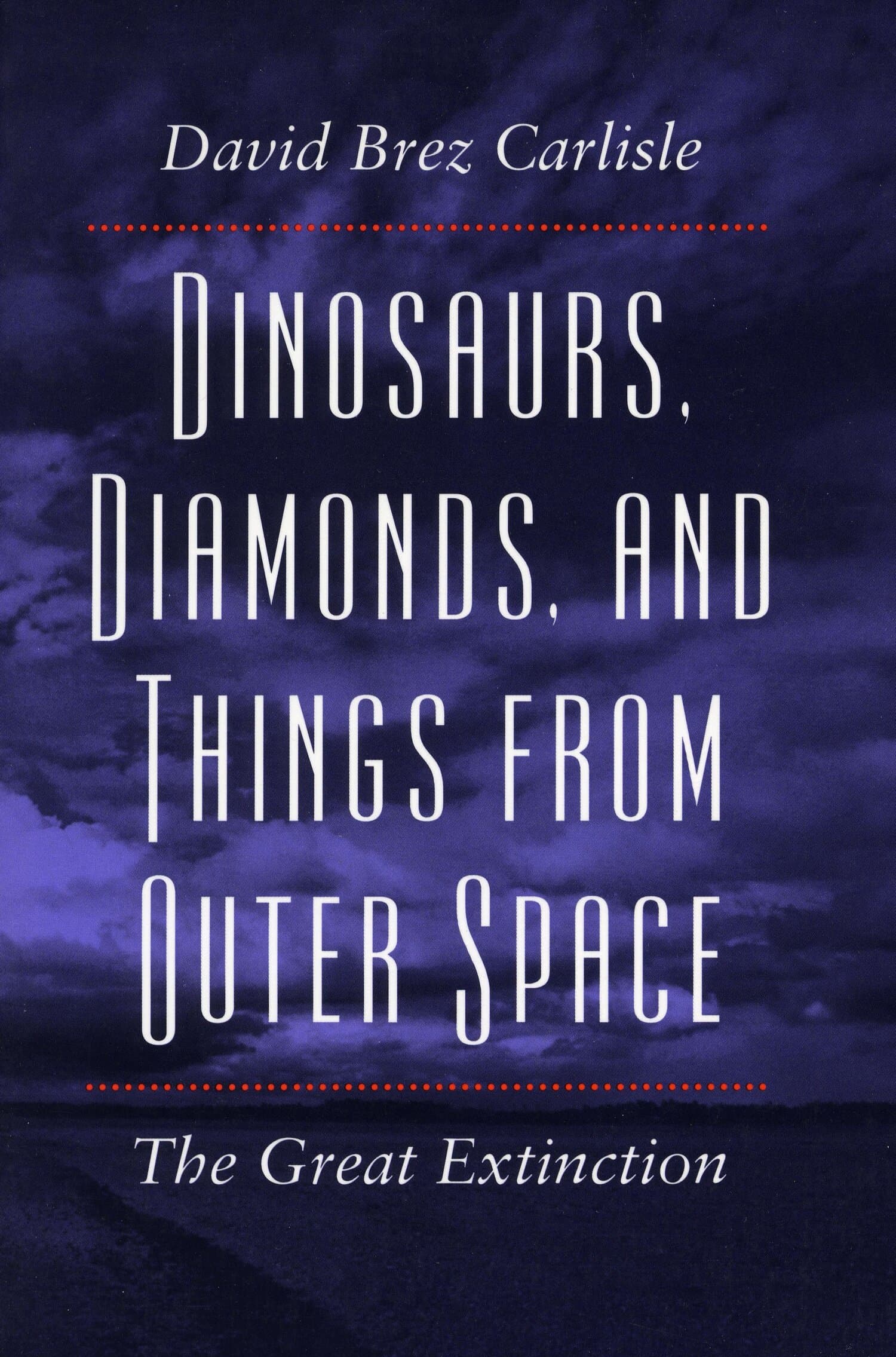 'Dinosaurs, Diamonds, and Things from Outer Space' Book Cover