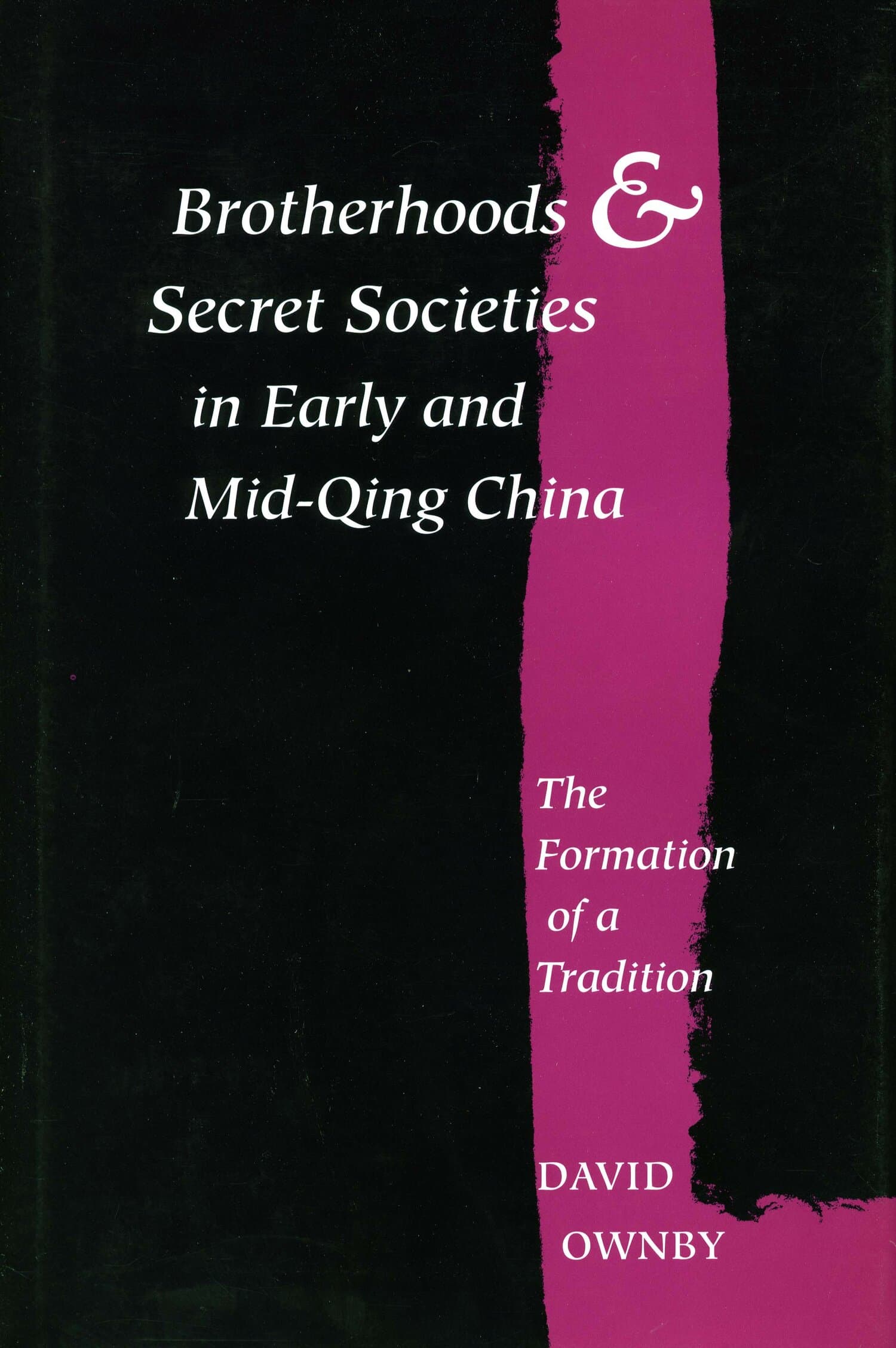 'Brotherhoods and Secret Societies in Early and Mid-Qing China' Book Cover