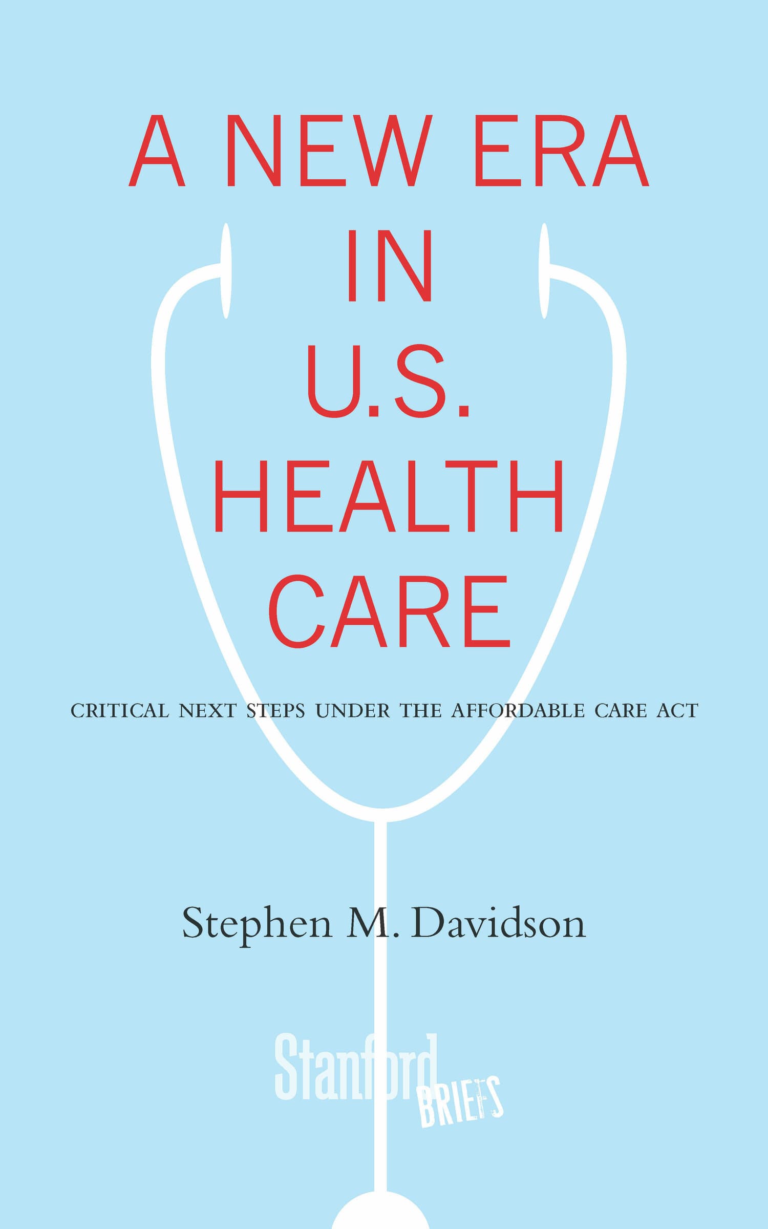 'A New Era in U.S. Health Care' Book Cover