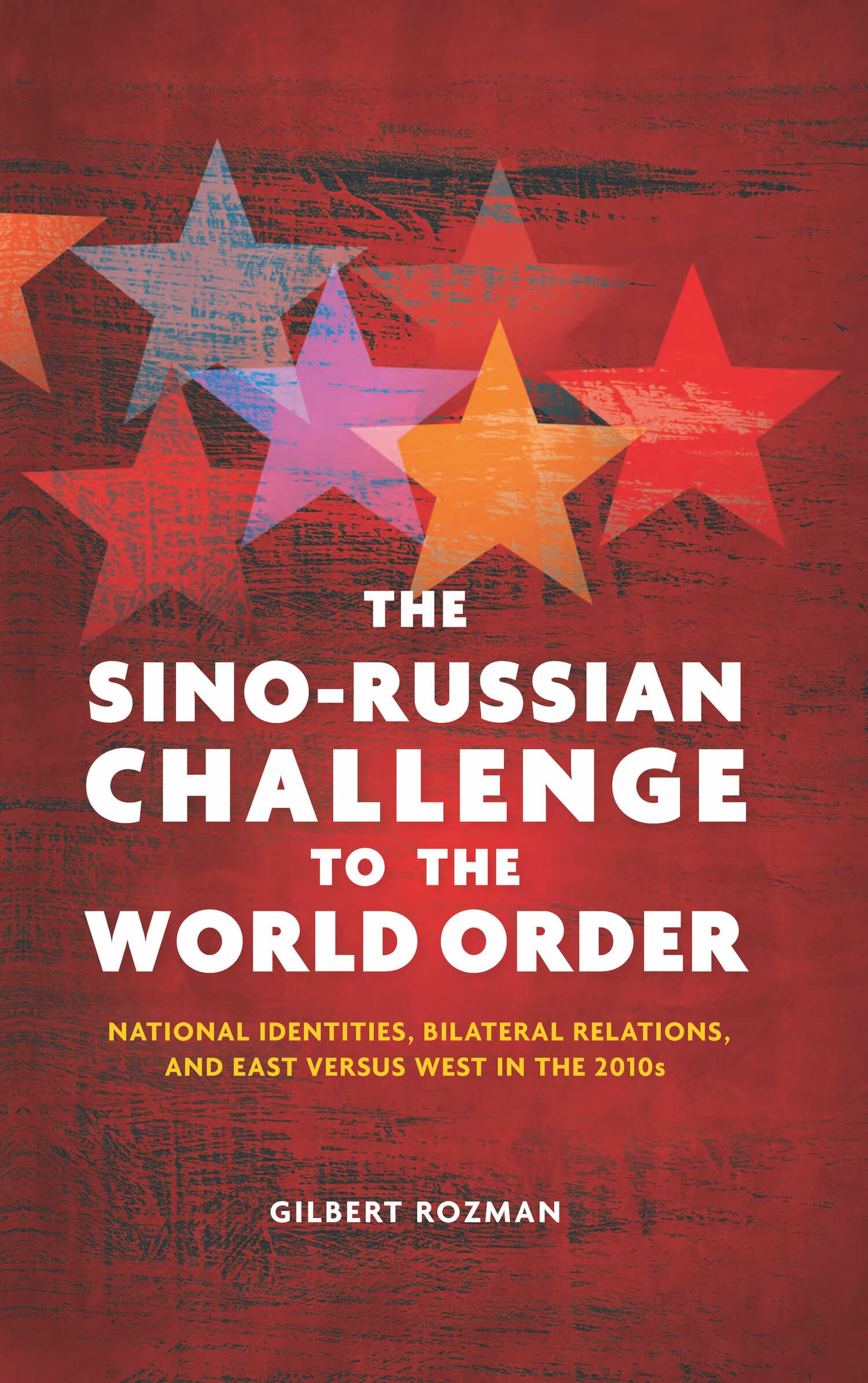 'The Sino-Russian Challenge to the World Order' Book Cover