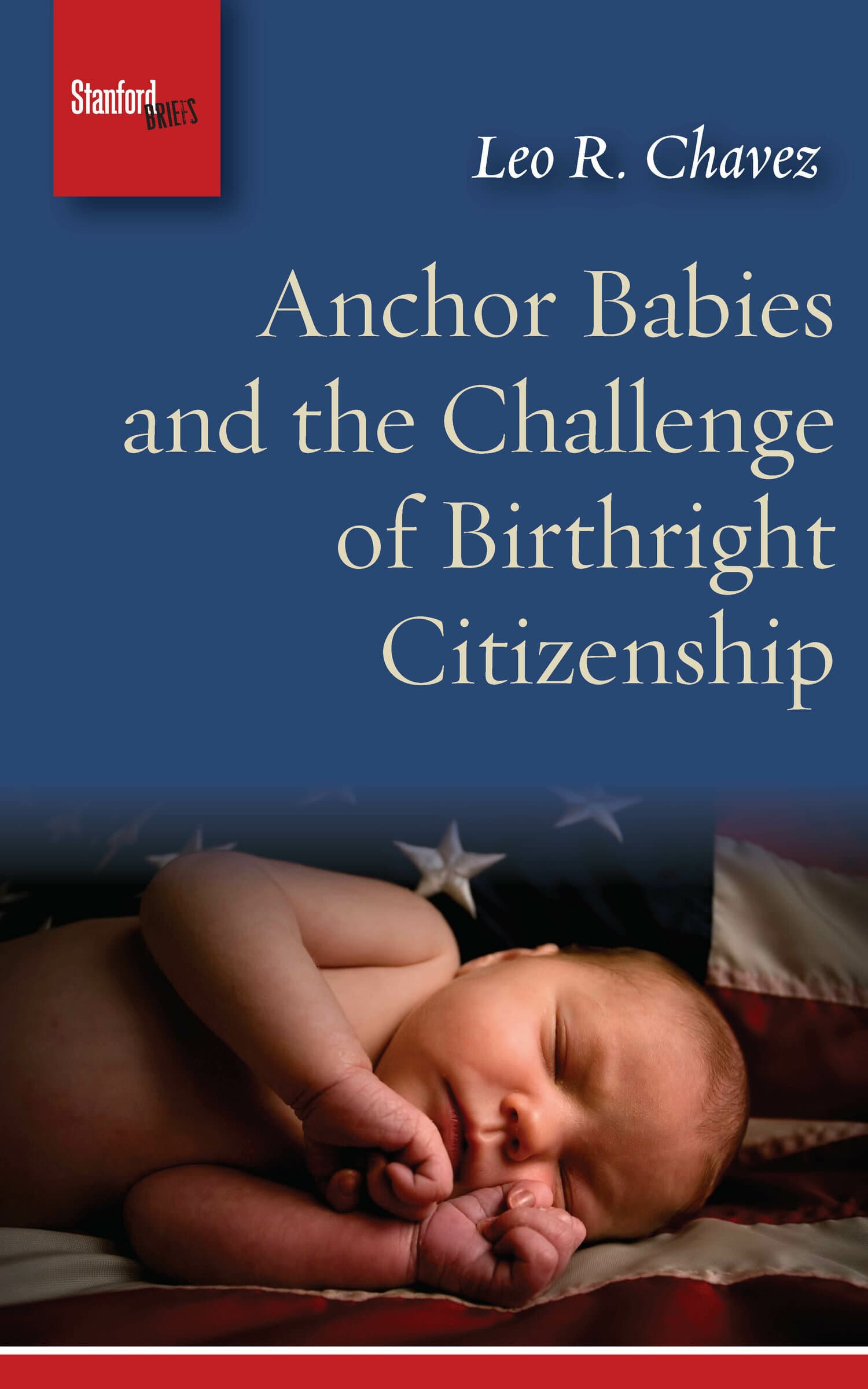 'Anchor Babies and the Challenge of Birthright Citizenship' Book Cover