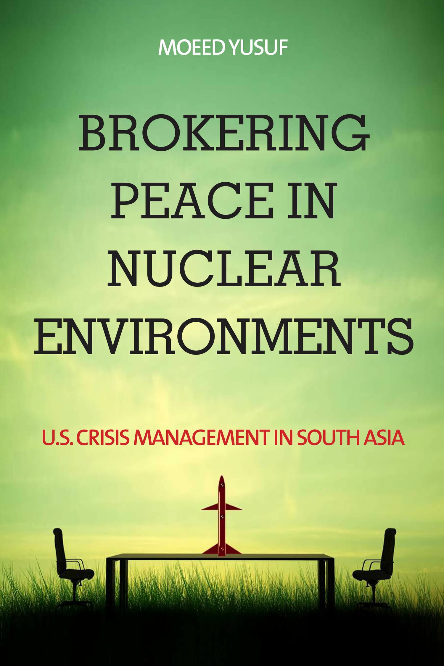 'Brokering Peace in Nuclear Environments' Book Cover