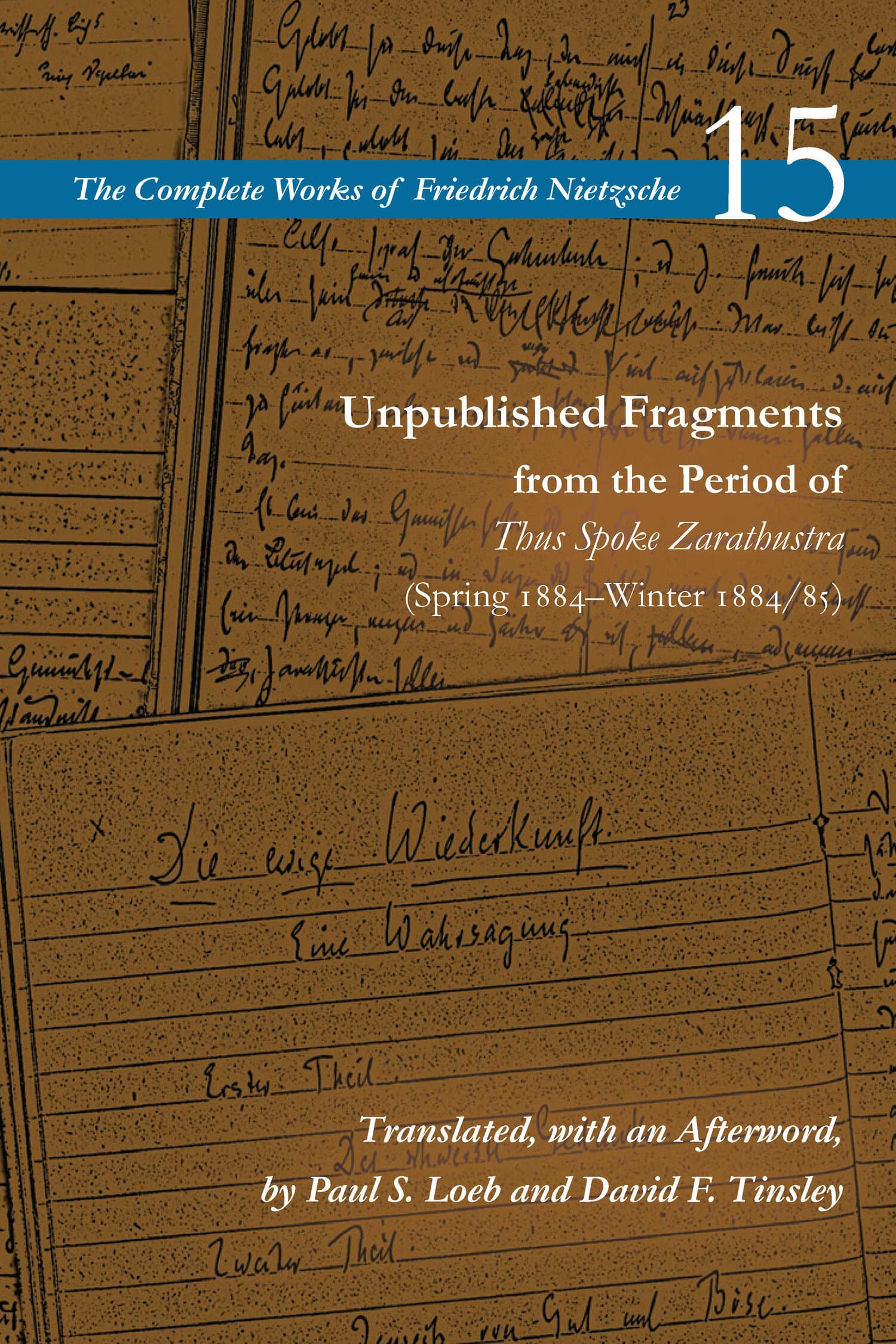 'Unpublished Fragments from the Period of Thus Spoke Zarathustra (Spring 1884–Winter 1884/85)' Book Cover