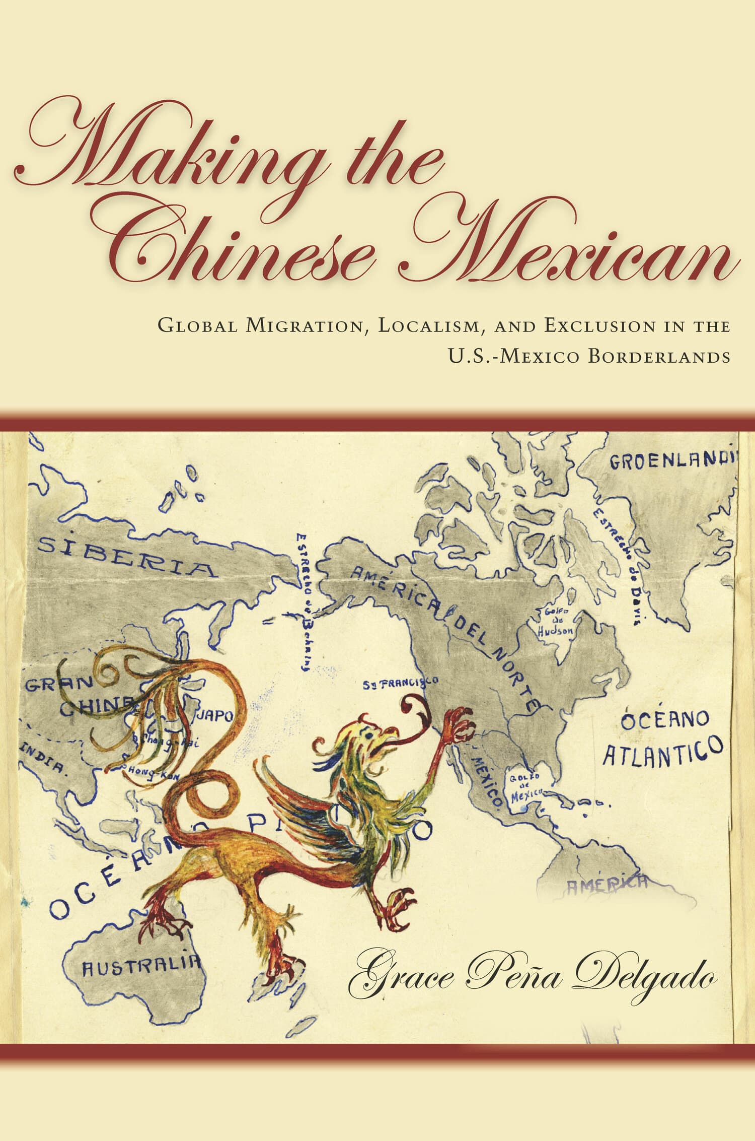 'Making the Chinese Mexican' Book Cover