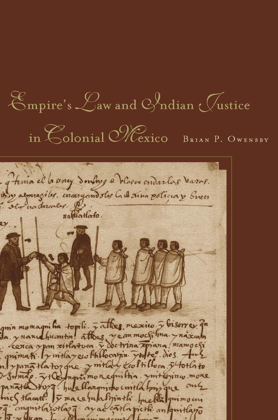 'Empire of Law and Indian Justice in Colonial Mexico' Book Cover