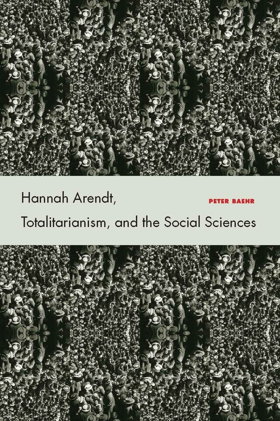 'Hannah Arendt, Totalitarianism, and the Social Sciences' Book Cover
