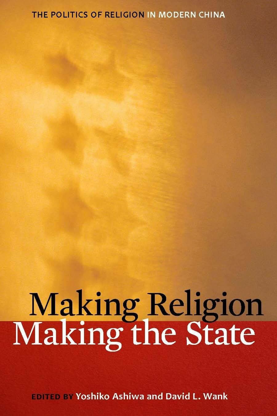 'Making Religion, Making the State' Book Cover