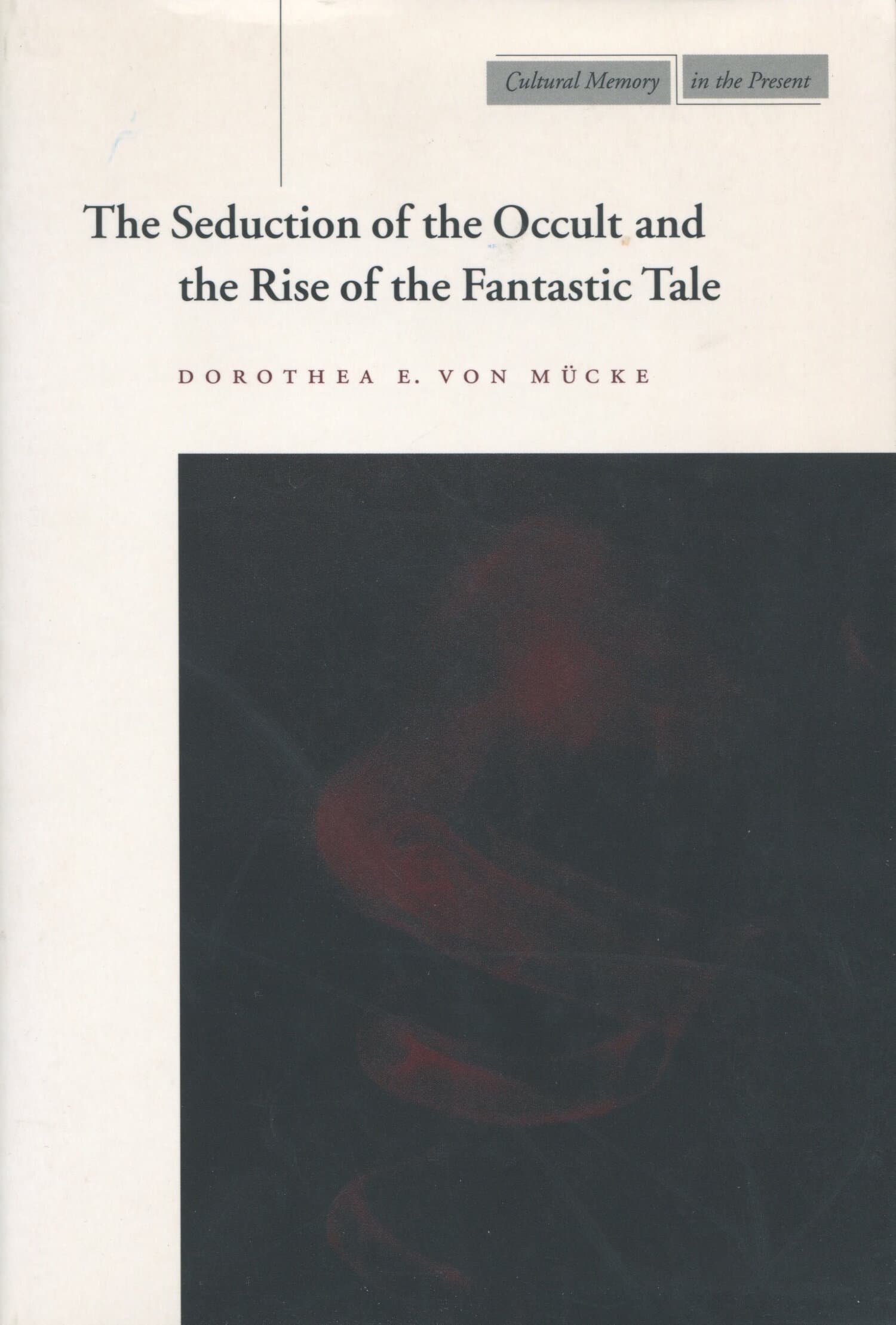 'The Seduction of the Occult and the Rise of the Fantastic Tale' Book Cover