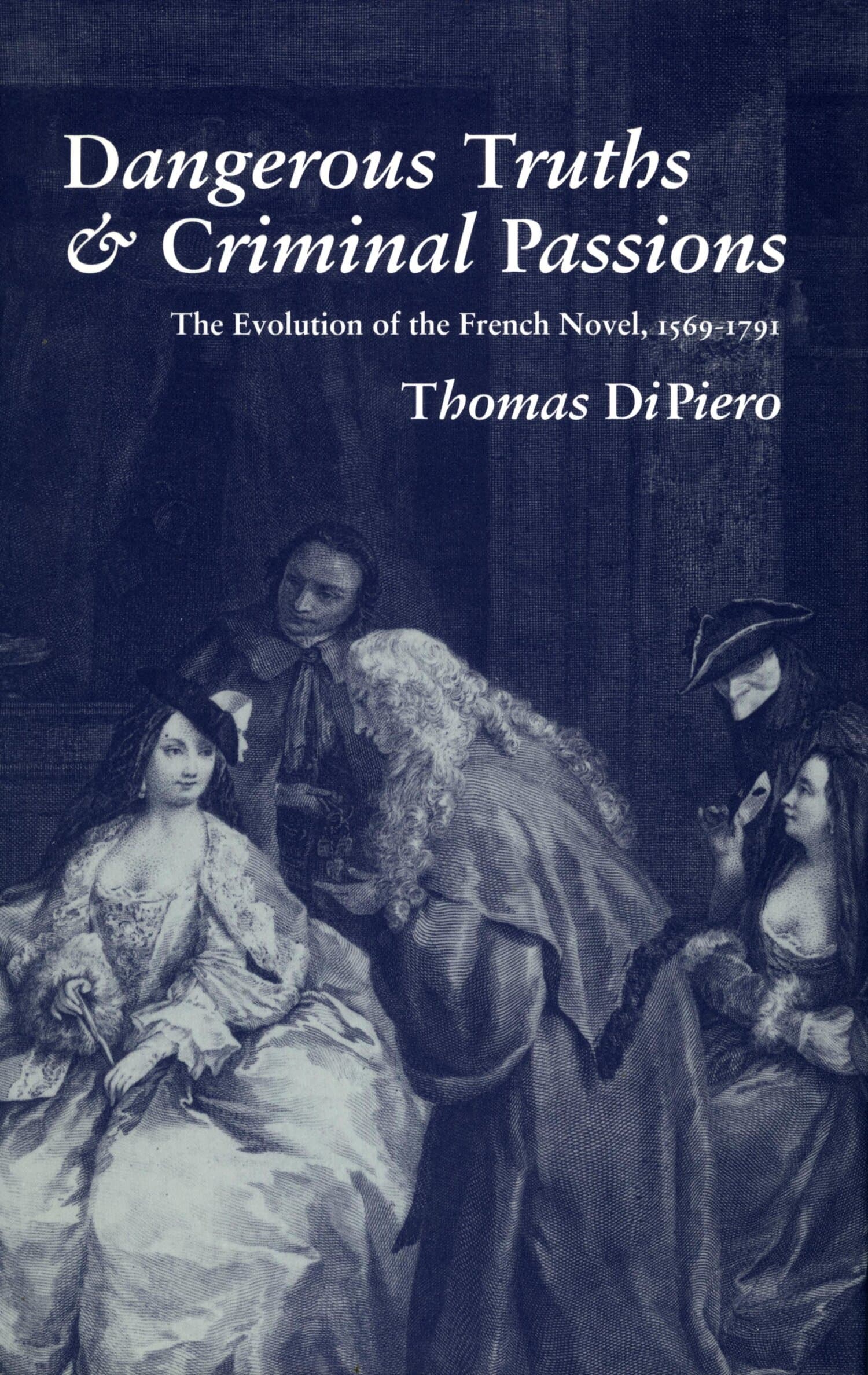 'Dangerous Truths and Criminal Passions' Book Cover