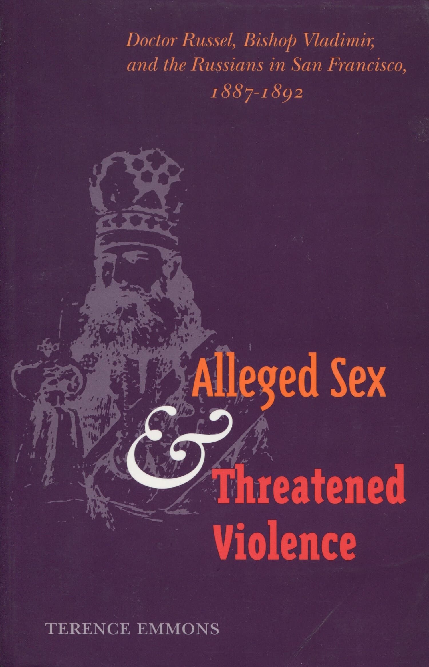 'Alleged Sex and Threatened Violence' Book Cover