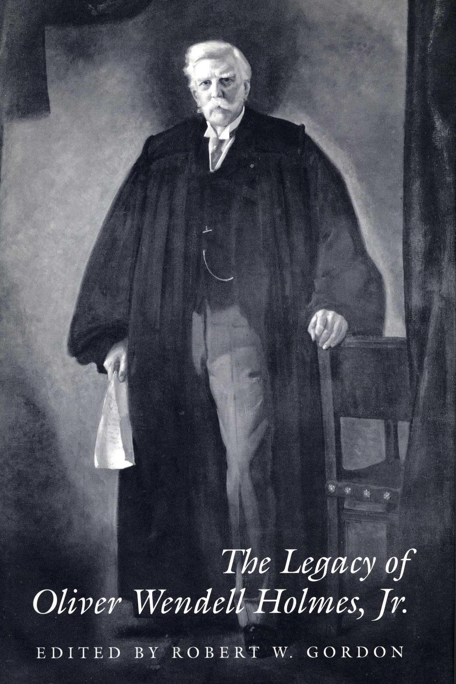 'The Legacy of Oliver Wendell Holmes, Jr' Book Cover