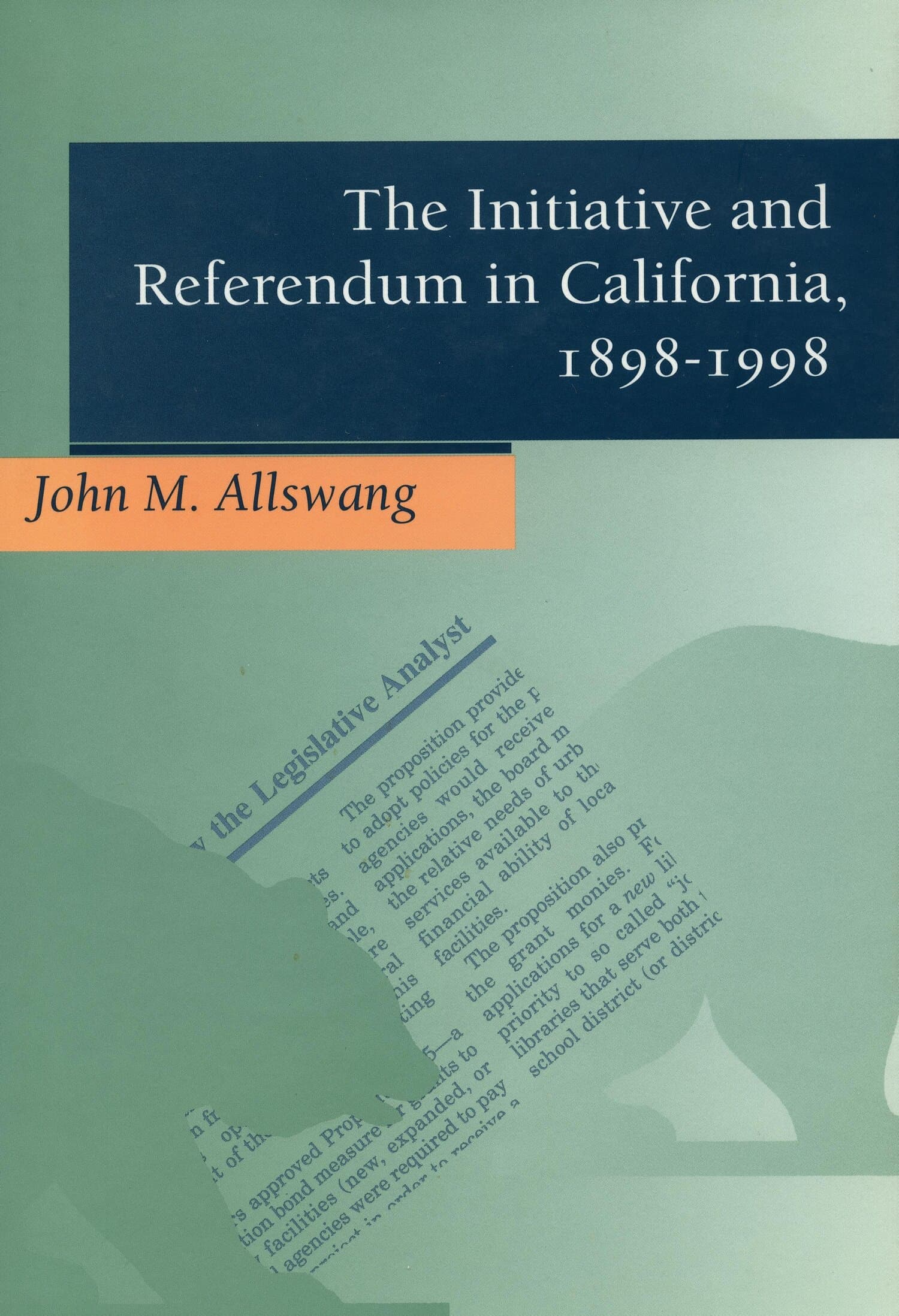 'The Initiative and Referendum in California, 1898-1998' Book Cover