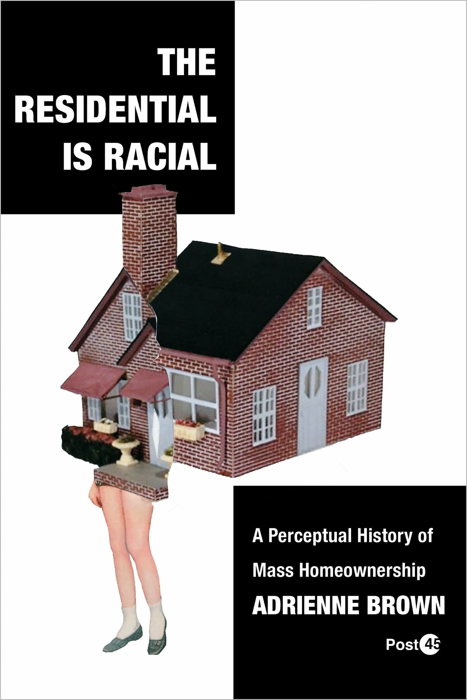 'The Residential Is Racial' Book Cover